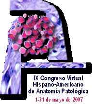 9� Congreso Virtual HispanoAmericano de Anatom�a Patologica
