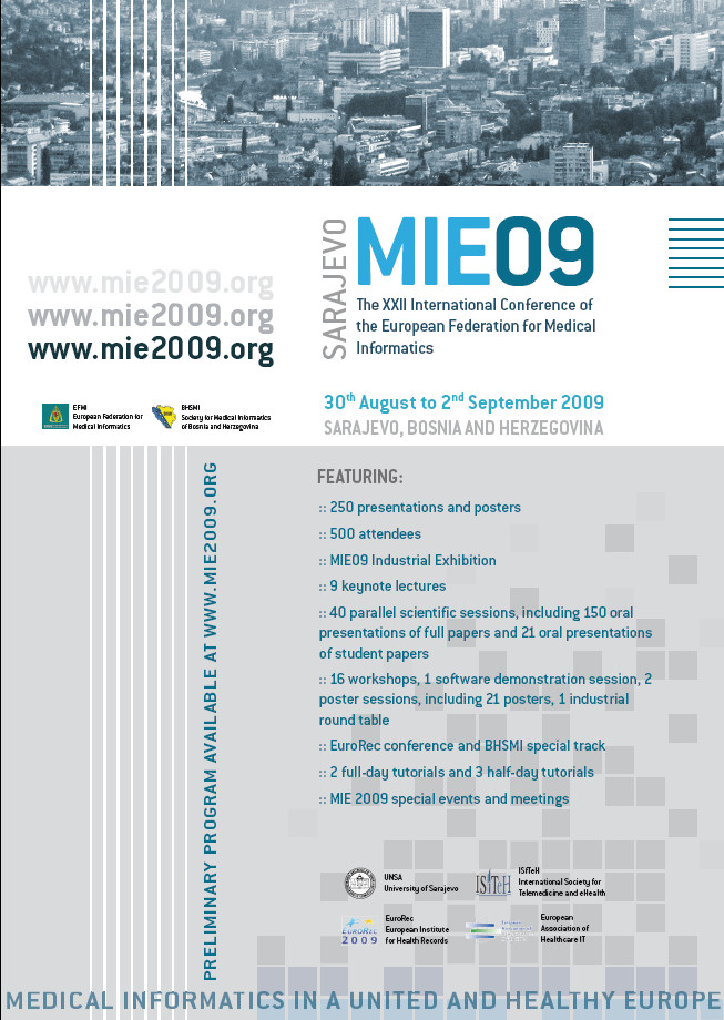 MiE 2009 Sarajevo. The XXII International Conference of the European Federation for Medical Informatics