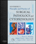 Silverberg's Principles and Practice of Surgical Pathology and Cytopathology, 4th edition